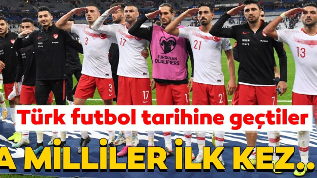 Fransa – Türkiye maçı tarihe geçti! A Milli Takım ilk kez…